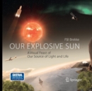 Image for Our Explosive Sun