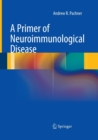 Image for A Primer of Neuroimmunological Disease