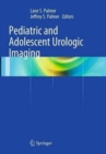 Image for Pediatric and Adolescent Urologic Imaging