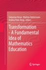 Image for Transformation - A Fundamental Idea of Mathematics Education