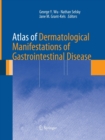 Image for Atlas of Dermatological Manifestations of Gastrointestinal Disease