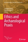 Image for Ethics and Archaeological Praxis