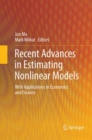 Image for Recent Advances in Estimating Nonlinear Models : With Applications in Economics and Finance