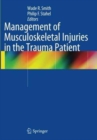 Image for Management of Musculoskeletal Injuries in the Trauma Patient