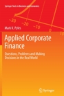 Image for Applied Corporate Finance : Questions, Problems and Making Decisions in the Real World