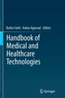 Image for Handbook of Medical and Healthcare Technologies
