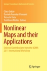 Image for Nonlinear Maps and their Applications : Selected Contributions from the NOMA 2011 International Workshop