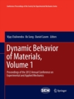 Image for Dynamic Behavior of Materials, Volume 1 : Proceedings of the 2012 Annual Conference on Experimental and Applied Mechanics