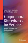 Image for Computational biomechanics for medicine  : models, algorithms and implementation