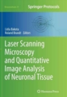 Image for Laser Scanning Microscopy and Quantitative Image Analysis of Neuronal Tissue