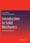Image for Introduction to Solid Mechanics : An Integrated Approach