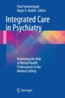 Image for Integrated Care in Psychiatry : Redefining the Role of Mental Health Professionals in the Medical Setting