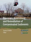 Image for Processes, Assessment and Remediation of Contaminated Sediments