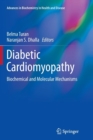 Image for Diabetic cardiomyopathy  : biochemical and molecular mechanisms