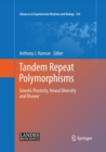 Image for Tandem Repeat Polymorphisms : Genetic Plasticity, Neural Diversity and Disease