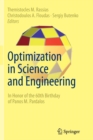 Image for Optimization in Science and Engineering : In Honor of the 60th Birthday of Panos M. Pardalos