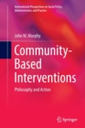 Image for Community-Based Interventions : Philosophy and Action