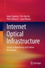 Image for Internet optical infrastructure  : issues on monitoring and failure restoration