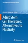 Image for Adult Stem Cell Therapies: Alternatives to Plasticity