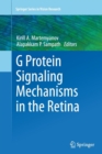 Image for G Protein Signaling Mechanisms in the Retina