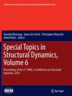 Image for Special topics in structural dynamicsVolume 6,: Proceedings of the 31st IMAC, A Conference on Structural Dynamics, 2013