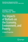 Image for The impacts of biofuels on the economy, environment, and poverty  : a global perspective