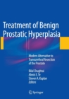 Image for Treatment of Benign Prostatic Hyperplasia: Modern Alternative to Transurethral Resection of the Prostate
