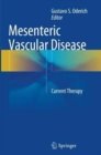 Image for Mesenteric Vascular Disease : Current Therapy