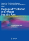 Image for Imaging and Visualization in The Modern Operating Room