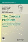 Image for The Corona Problem : Connections Between Operator Theory, Function Theory, and Geometry