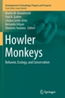 Image for Howler monkeysVolume 2: Behavior, ecology, and conservation