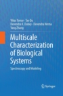 Image for Multiscale Characterization of Biological Systems : Spectroscopy and Modeling