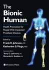 Image for The Bionic Human : Health Promotion for People with Implanted Prosthetic Devices