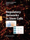 Image for Regulatory Networks in Stem Cells