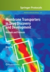 Image for Membrane Transporters in Drug Discovery and Development : Methods and Protocols