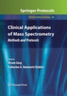 Image for Clinical Applications of Mass Spectrometry : Methods and Protocols