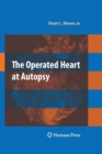 Image for The Operated Heart at Autopsy