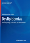 Image for Dyslipidemias : Pathophysiology, Evaluation and Management