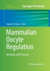 Image for Mammalian Oocyte Regulation : Methods and Protocols