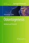 Image for Odontogenesis : Methods and Protocols