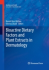 Image for Bioactive Dietary Factors and Plant Extracts in Dermatology