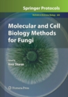 Image for Molecular and Cell Biology Methods for Fungi