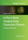 Image for In Vivo Cellular Imaging Using Fluorescent Proteins