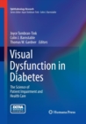 Image for Visual Dysfunction in Diabetes : The Science of Patient Impairment and Health Care