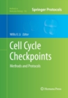 Image for Cell Cycle Checkpoints : Methods and Protocols