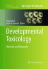 Image for Developmental Toxicology : Methods and Protocols