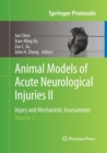 Image for Animal Models of Acute Neurological Injuries II : Injury and Mechanistic Assessments, Volume 1
