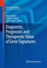 Image for Diagnostic, Prognostic and Therapeutic Value of Gene Signatures