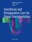 Image for Anesthesia and perioperative care for organ transplantation