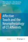 Image for Affective Touch and the Neurophysiology of CT Afferents